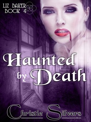 cover image of Haunted by Death (Liz Baker, Book 4)